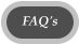 FAQ's